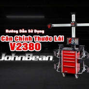 Hướng Dẫn Sử Dụng Máy Cân Chỉnh Thước Lái JohnBean V2380