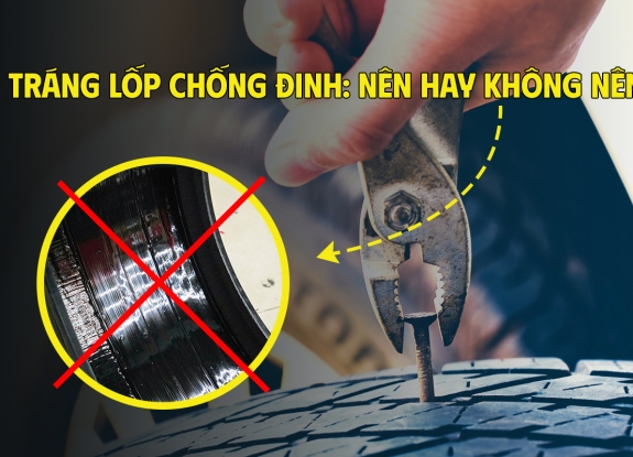 Tráng Lốp Chống Đinh Cho Ô Tô: NÊN HAY KHÔNG NÊN ?