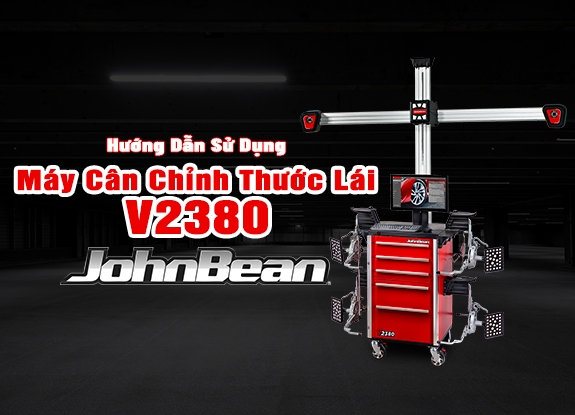 Hướng Dẫn Sử Dụng Máy Cân Chỉnh Thước Lái JohnBean V2380